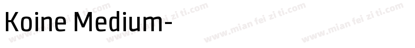 Koine Medium字体转换